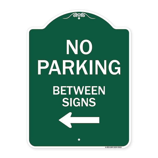 Signmission No Parking Between Signs Heavy-Gauge Aluminum Architectural Sign, 24" x 18", GW-1824-9963 A-DES-GW-1824-9963 - main